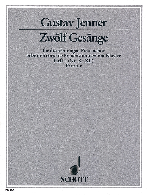 Zwölf Gesänge op. 3 Heft 4  für Frauenchor (SMezA) oder 3 einzelne Frauenstimmen mit Klavier  Partitur - (= Klavierstimme)
