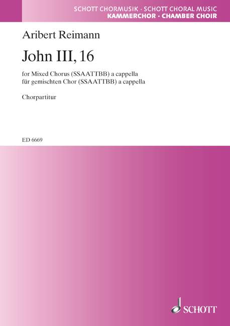 John III, 16&nbsp;&nbsp;für gemischten Chor (SSAATTBB) a cappella&nbsp;&nbsp;Chorpartitur