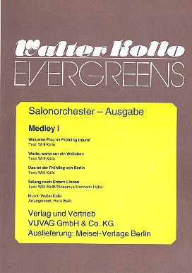 Walter-Kollo-Evergreens Medley 1:  für Salonorchester  