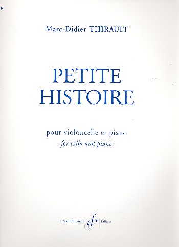 Petite histoire&nbsp;&nbsp;pour violoncelle et piano&nbsp;&nbsp;