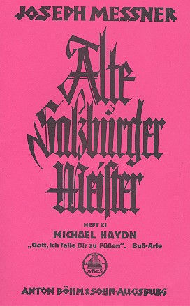 Gott ich falle dir zu Füssen Bussarie&nbsp;&nbsp;für Sopran, Violine und Orgel&nbsp;&nbsp;