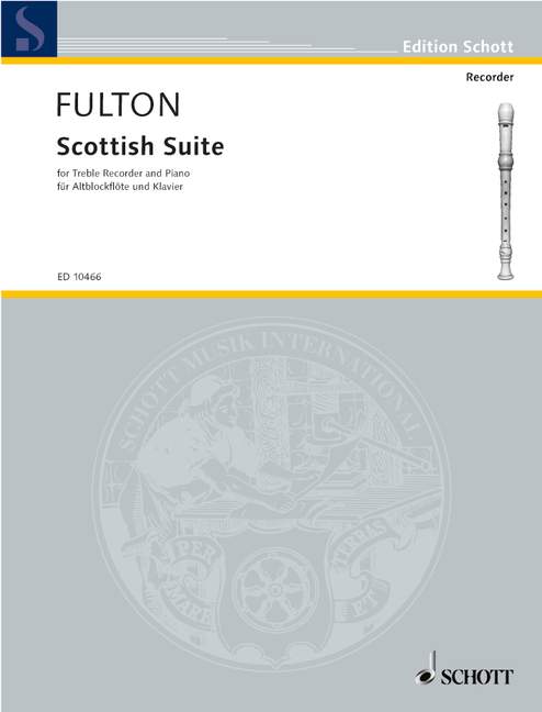 Scottish Suite&nbsp;&nbsp;for treble recorder (flute) and piano (harpsichord)&nbsp;&nbsp;