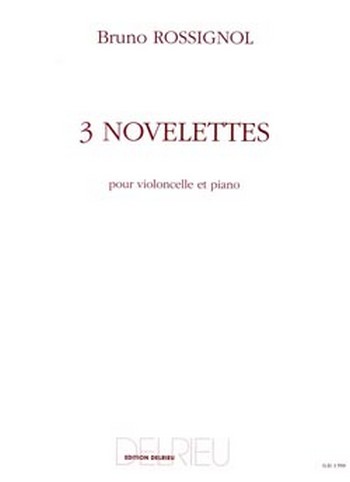 3 Novelettes  pour violoncelle et piano  