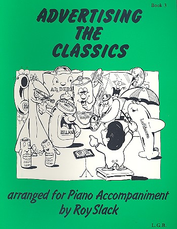 ADVERTISING THE CLASSICS VOL.3 PIANO  ACCOMPANIMENT FOR DESCANT RECORDER AND  OTHER INSTRUMENTS