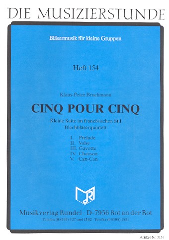 Cinq pour Cinq für 2 Trompeten,  Horn, Posaune und Tuba  Partitur  und 8 Stimmen