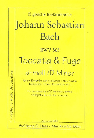 Toccata und Fuge d-Moll BWV565&nbsp;&nbsp;für 5 gleiche Instrumente (Trompete,&nbsp;&nbsp;Horn, Klarinette),  Partitur und Stimmen