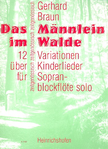 Das Männlein im Walde  12 Variationen über Kinderlieder für Sopranblockflöte solo  