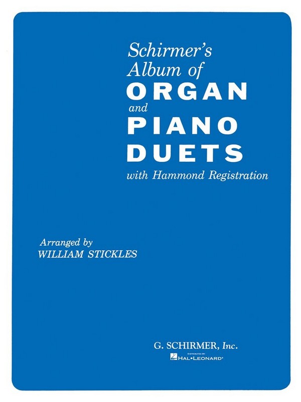 Album of Organ and Piano Duets  with hammond registration  stickles, william, ed