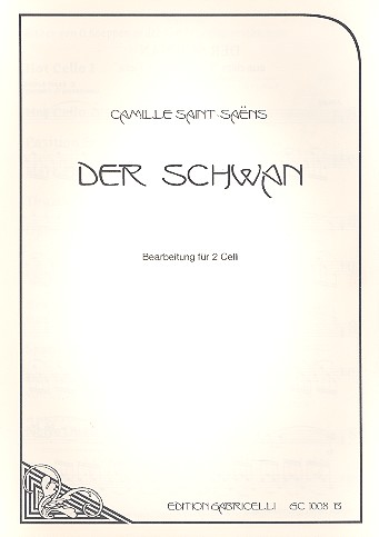 Der Schwan &nbsp;&nbsp;für 2 Violoncelli &nbsp;&nbsp;