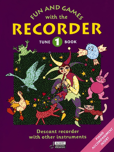 Fun and Games with the Recorder Tune Book 1&nbsp;&nbsp;for descant recorder with other instr. and piano&nbsp;&nbsp;