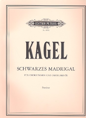 Schwarzes Madrigal&nbsp;&nbsp;für Chorstimmen und Instrumente&nbsp;&nbsp;Partitur