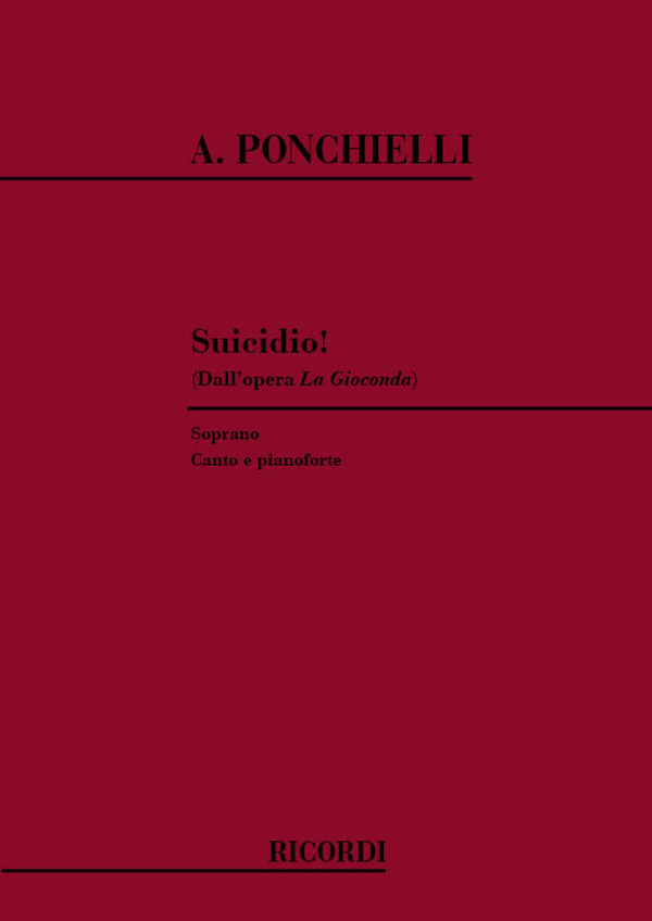 Suicidio dall'opera La Gioconda&nbsp;&nbsp;per soprano e pianoforte&nbsp;&nbsp;