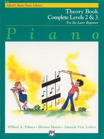 PIANO THEORY BOOK LEVELS 2-3  FOR THE LATER BEGINNER  