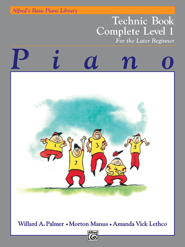 PIANO LESSON TECHNIC LEVEL 1  FOR THE LATER BEGINNER  