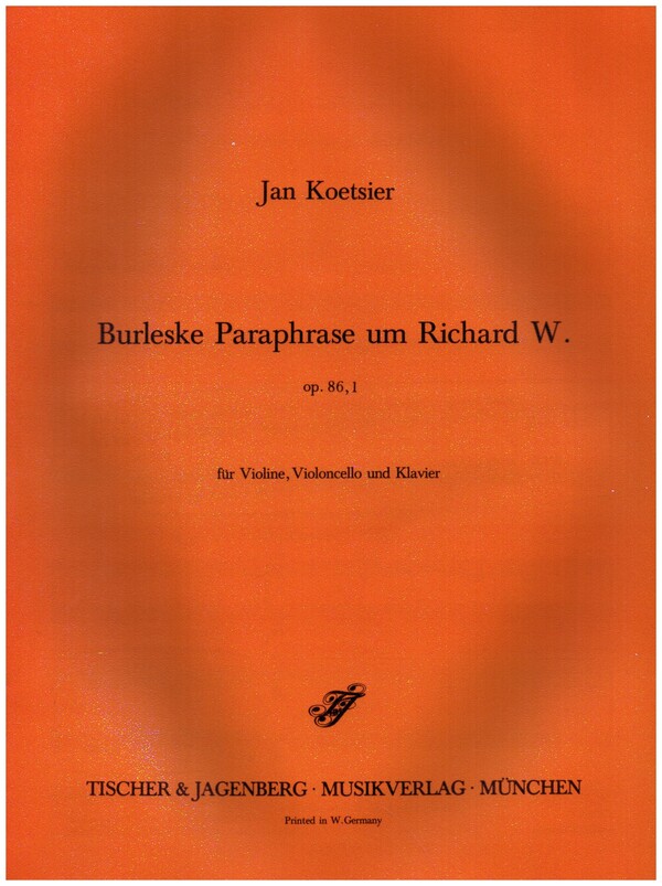 burleske paraphrase um Richard W.  op.86,1 für Klaviertrio,  Stimmen  