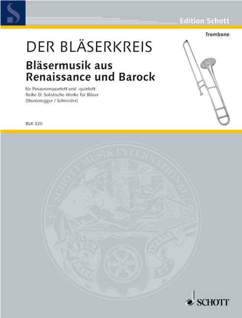 Bläsermusik aus Renaissance und Barock&nbsp;&nbsp;für 4-5 Posaunen&nbsp;&nbsp;Partitur und Stimmen
