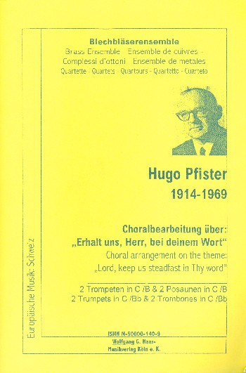 Choralbearbeitung über 'Erhalt uns Herr bei deinem Wort'  für 2 Trompeten in C/B und 2 Posaunen in B/C  Partitur  und Stimmen
