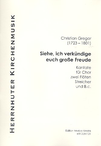 Siehe ich verkündige euch grosse  Freude für gem Chor, 2 Flöten,  Streicher und Bc