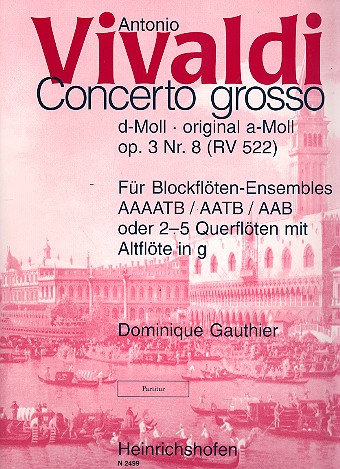 Concerto grosso d-Moll op.3,8 RV522&nbsp;&nbsp;für AAAATB (AATB/AAB) Blockflöten (oder 2-5 Querflöten und Altflöte in G)&nbsp;&nbsp;Partitur