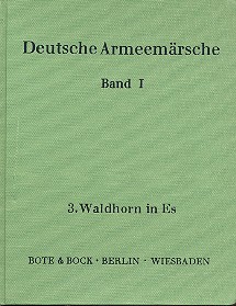 Deutsche Armeemärsche Band 1  für Blasorchester  Waldhorn 3 in Es