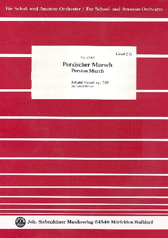 Persischer Marsch op.289 für Schulorchester&nbsp;&nbsp;Partitur und Stimmen&nbsp;&nbsp;