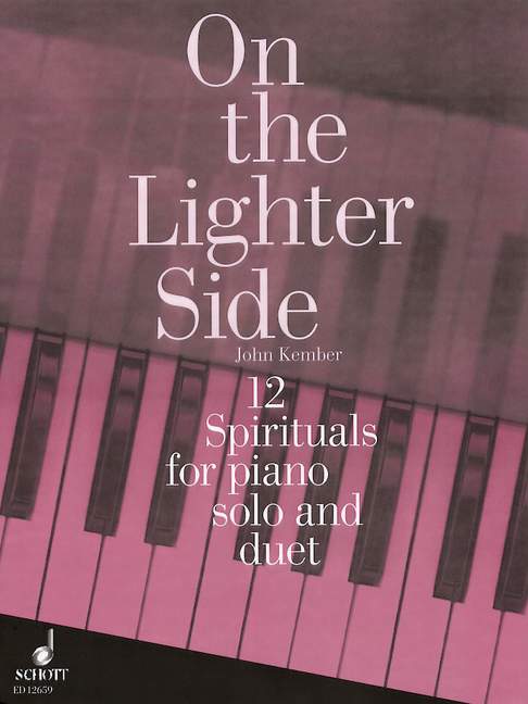 On the lighter Side 12 Spirituals&nbsp;&nbsp;for piano solo and duet&nbsp;&nbsp;