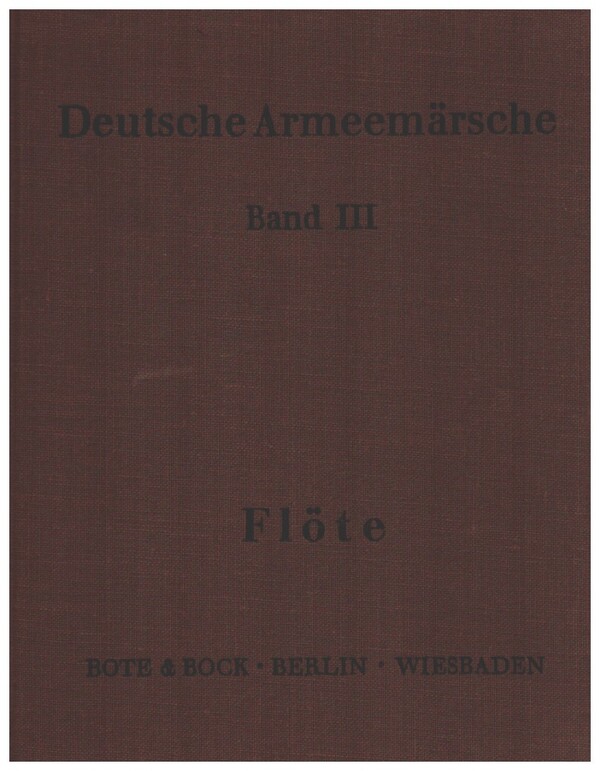 Deutsche Armeemärsche Band 3  Flöte  