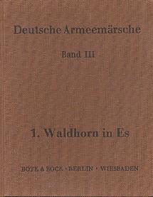 Deutsche Armeemärsche Band 3  Waldhorn 1 in Es  