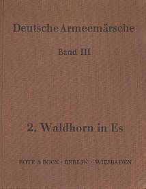 Deutsche Armeemärsche Band 3  Waldhorn 2 in Es  