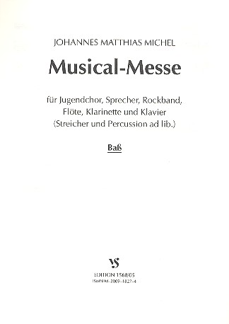 Musical Messe für Jugendchor,&nbsp;&nbsp;Sprecher, Rockband und Instrumente&nbsp;&nbsp;Bass