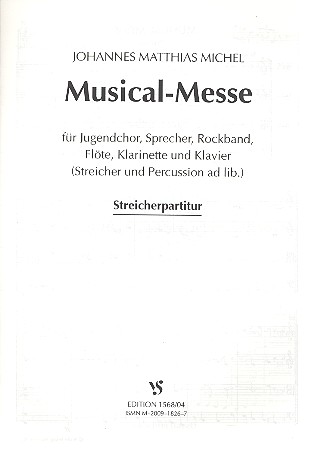 Musical-Messe für Jugendchor,&nbsp;&nbsp;Sprecher, Rockband und Instrumente&nbsp;&nbsp;Streicherpartitur