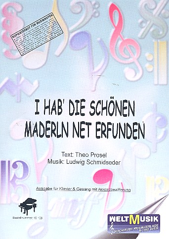I hab die schönen Maderl'n net  erfunden Wienerlied für Gesang  und Klavier