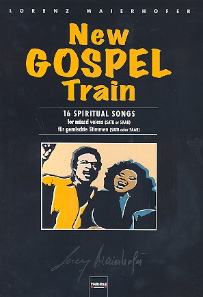 New Gospel Train 16 Spiritual Songs&nbsp;&nbsp;für gem Stimmen (SATB oder SAAB)&nbsp;&nbsp;Partitur