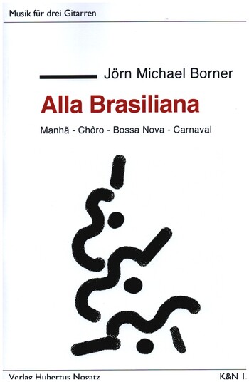 Alla Brasiliana für 3 Gitarren  Partitur und Stimmen  