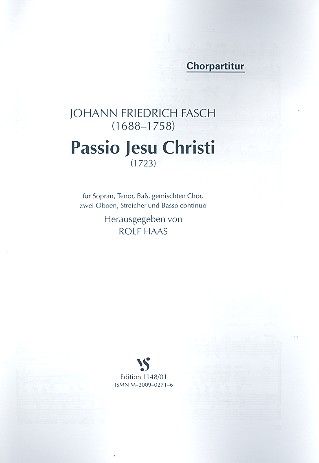 Passio Jesu Christi für Sopran,  Tenor, Bass, Chor und Instrumente  Chorpartitur (dt)