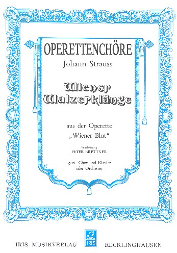 Wiener Walzerklänge aus Wiener  Blut für gem Chor und Klavier  Chorpartitur