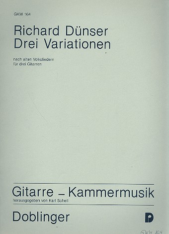 3 Variationen nach alten Volksliedern  für 3 Gitarren  3 Spielpartituren