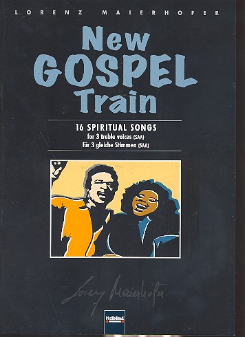 New Gospel Train 16 Spiritual Songs&nbsp;&nbsp;für 3 gleiche Stimmen (SSA)&nbsp;&nbsp;Partitur