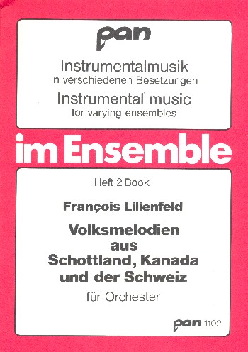 Volksmelodien aus Schottland, Kanada und der Schweiz&nbsp;&nbsp;für Orchester&nbsp;&nbsp;Partitur