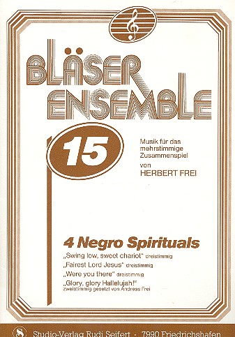 4 Negro Spirituals für Bläser  2-3stimmig  3 Spielpartituren und 6 Stimmen