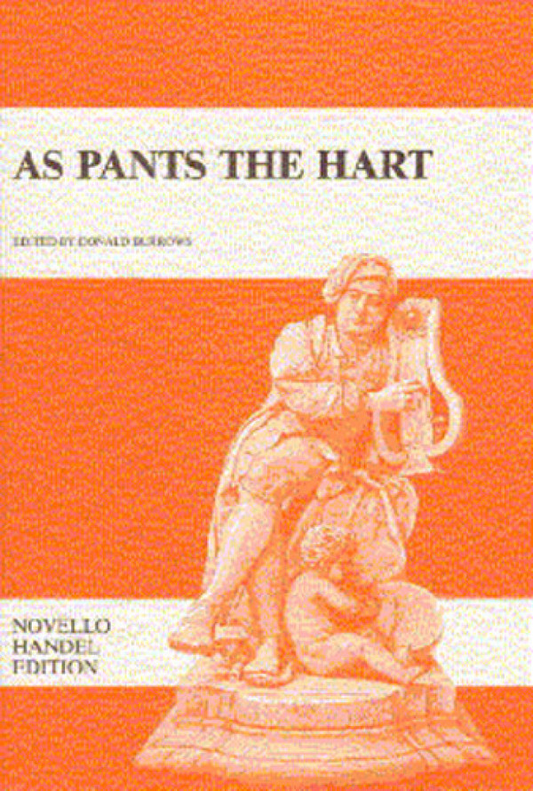As the Pants the Hart HWV251C  &nbsp;&nbsp;for soli (SAATBB), mixed choir and orchestra&nbsp;&nbsp;vocal score