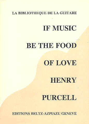 If Music be the Food of Love  für Singstimme und Gitarre  