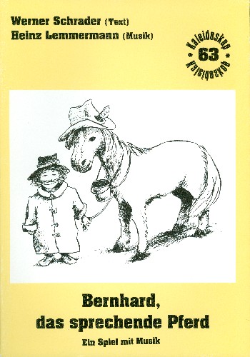 Bernhard das sprechende Pferd  für Gesang, Stabspiele und Klavier  Partitur