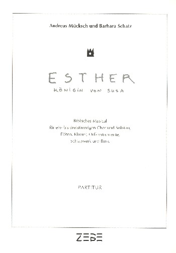 Esther Königin von Susa&nbsp;&nbsp;für Soli, Chor und Instrumente&nbsp;&nbsp;Partitur