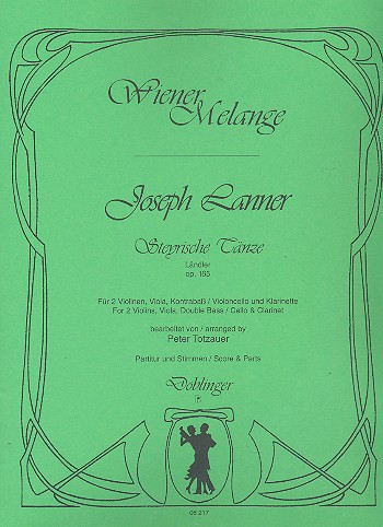 Steyrische Tänze Ländler op.165  für 2 Violinen, Viola, Kontrabass  (Violoncello) und Klarinette