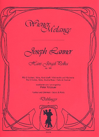 HANS JOERGEL-POLKA OP.194 FUER  2 VIOLINEN, VIOLA, KONTRABASS (VC) UND  KLARINETTE