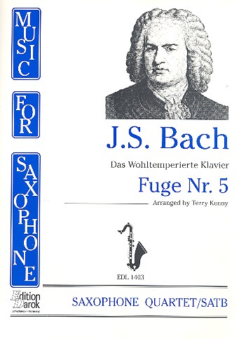 Fuge Nr.5 aus dem Wohltemperierten Klavier  für 4 Saxophone (SATB)  Partitur und Stimmen