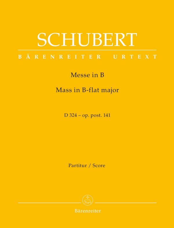 Messe B-Dur D324 oppost.141&nbsp;&nbsp;für Soli, Chor und Orchester&nbsp;&nbsp;Partitur