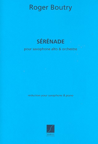 Serenade pour saxophone alto et&nbsp;&nbsp;orchestre pour saxophone alto et piano&nbsp;&nbsp;