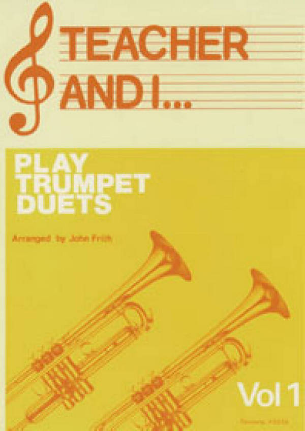 The Teacher and I play Trumpet Duets vol.1&nbsp;&nbsp;&nbsp;&nbsp;